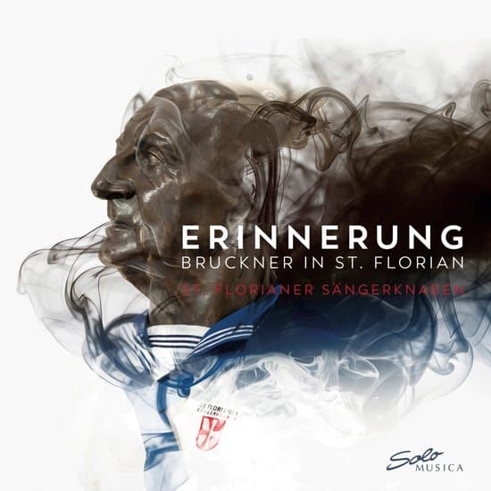 Cover: Alois Mühlbacher, Markus Stumpner, St. Florianer Sängerknaben - Bruckner: Erinnerung